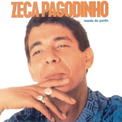 Mania Da Gente - Zeca Pagodinho