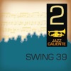 Jazz Caliente: Swing 39, Vol. 2, 2011