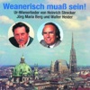Weanerisch muass sein! - Ur-Wienerlieder von Heinrich Strecker