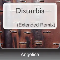 Disturbia (Extended Remix) by Angelica album reviews, ratings, credits