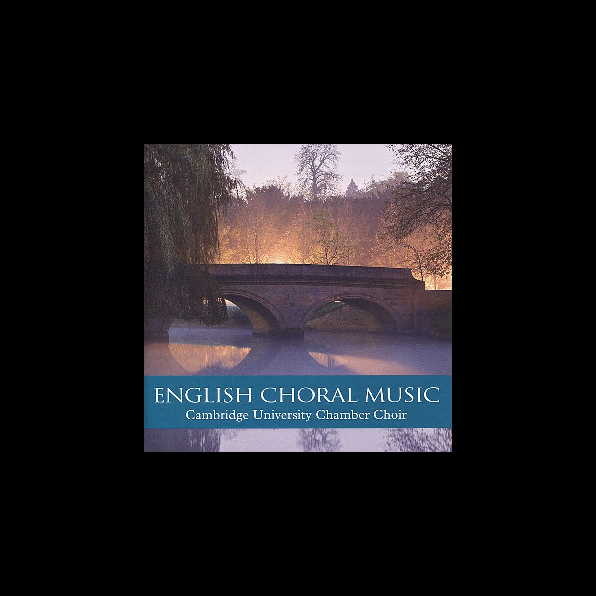 ‎English Choral Music by Cambridge University Chamber Choir & Timothy Brown on Apple Music