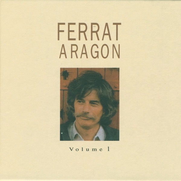 Ferrat chante Aragon, vol. 1 - Jean Ferrat