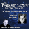 A Most Unusual Camera: The Twilight Zone Radio Dramas - Rod Serling