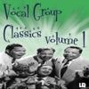 Vocal Group Classics, Vol. 1