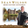 Irish Country Gentleman - The Sean Wilson Collection, Vol. 7
