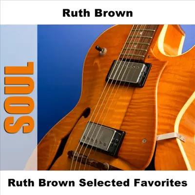 Ruth Brown Selected Favorites - Ruth Brown