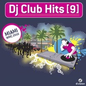 DJ Club Hits [9] - Miami Wmc 2010 artwork