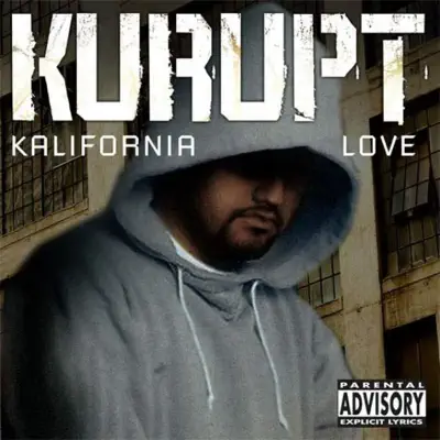 Kalifornia Love - Kurupt