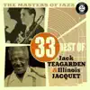 The Masters of Jazz: 33 Best of Jack Teagarden & Illinois Jacquet album lyrics, reviews, download
