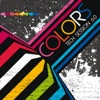 Colors (Tech Session 6.0), 2011