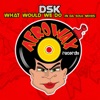 What Would We Do (In Da Soul Mixes) - EP