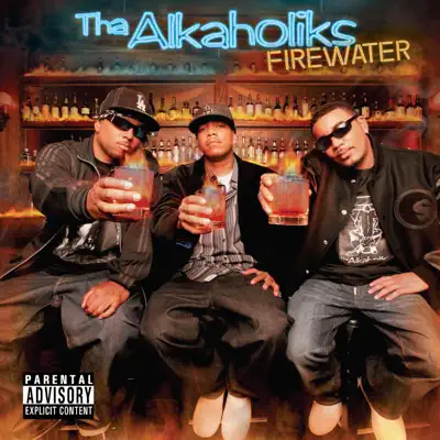 Firewater - Tha Alkaholiks Firewater - Tha Alkaholiks