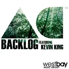 Backlog (feat. Kevin King) Song Lyrics