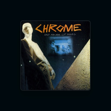 CHROME - Lyrics, Playlists & Videos | Shazam
