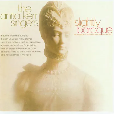 Slightly Baroque - The Anita Kerr Singers Slightly Baroque - The Anita Kerr Singers