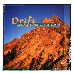 Drift by Adham Shaikh & Tim Floyd album reviews, ratings, credits