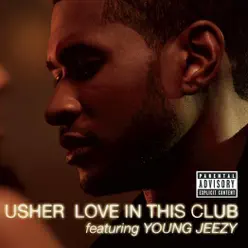 Love In This Club - EP - Usher