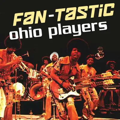 Fan-Tastic: Ohio Players - Ohio Players