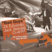 Zé Eduardo / Jack Walrath Quartet - Nov�ssims