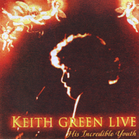 Keith Green - Keith Green Live artwork