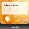 Stream & download Labels or Love - Single