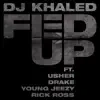 Stream & download Fed Up (feat. Usher, Drake, Rick Ross & Young Jeezy) - Single