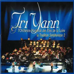 La tradition symphonique 2 - Tri Yann