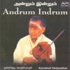 Kunnakudi Vaidyanathan - Oruvan Oruvan