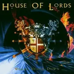World Upside Down by House of Lords album reviews, ratings, credits