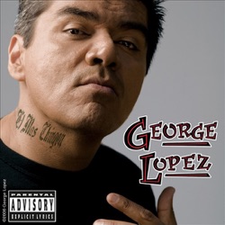 George Lopez - White Dudes In the Family
