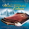 Die schönsten Weihnachtsmelodien auf der Zither, 2008