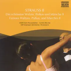 Strauss Ii: Most Famous Waltzes, Polkas, and Marches, Vol. 2 by Alfred Walter, Slovak State Philharmonic Orchestra (Kosice), Johannes Wildner, Polish State Philharmonic Orchestra (Katowice), Peter Guth, Austrian Radio Symphony Orchestra, Oliver von Dohnányi, Ondrej Lenárd & Slovak Radio Symphony Orchestra album reviews, ratings, credits