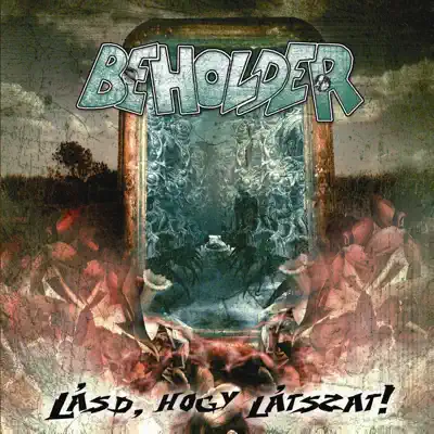 Lásd, Hogy Látszat! - Beholder