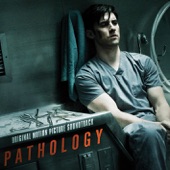 Pathology (Original Motion Picture Soundtrack) artwork