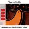 Warren Smith's The Darkest Cloud