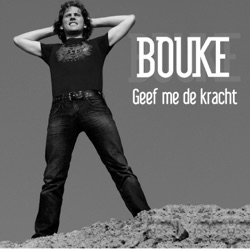 Bouke - Geef Me de Kracht