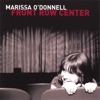 Marissa O'Donnell - Front Row Center