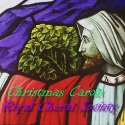 Christmas Carols - Royal Choral Society Christmas Carols - Royal Choral Society