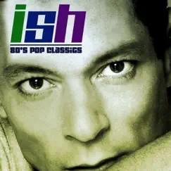 80's Pop Classics by Ish album reviews, ratings, credits