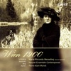 Wien 1900: Modern Songs for Soprano & Ensemble