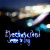 Electricidad - Single album lyrics, reviews, download