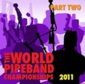 The World Pipe Band Championships 2011 - Part Two artwork