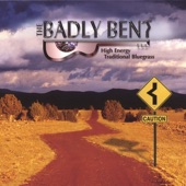 The Badly Bent - If That's the Way You Feel