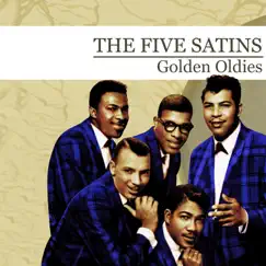 Golden Oldies (Remastered) by The Five Satins album reviews, ratings, credits