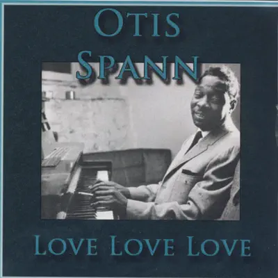 Love Love Love - Otis Spann