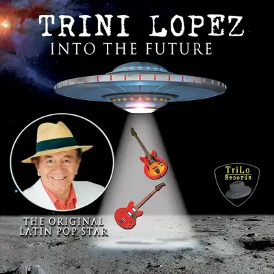 Into the Future - Trini Lopez