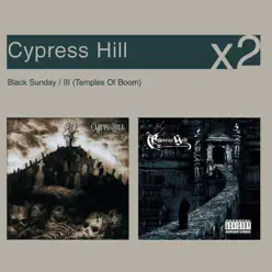 Black Sunday / III Temples of Boom - Cypress Hill