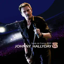 Tour 66 (Live au Stade de France 2009) - Johnny Hallyday