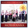 Zlatá deska České muziky - Moravanka