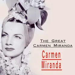 The Great Carmen Miranda - Carmen Miranda